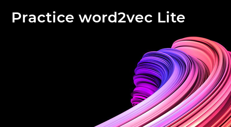 Practice word2vec Lite
