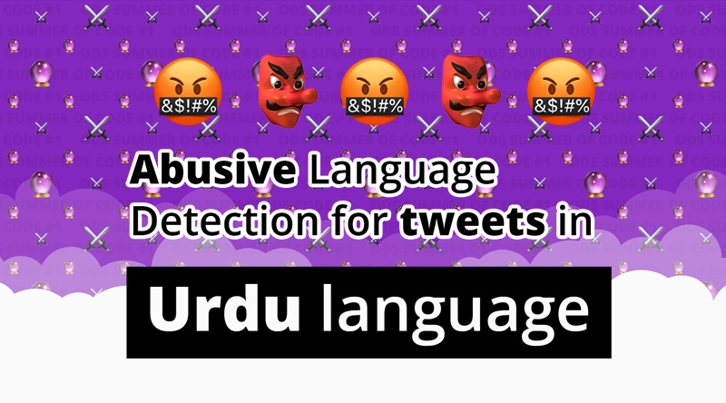 Abusive and Threatening Language Detection for Tweets in Urdu Subtask A: Abusive Language Detection