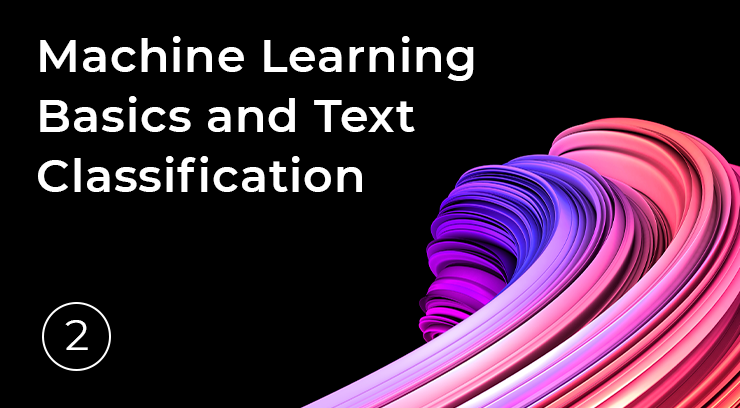 2. Machine Learning Basics and Text Classification