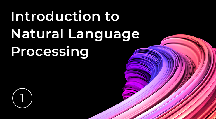 1. Introduction to Natural Language Processing