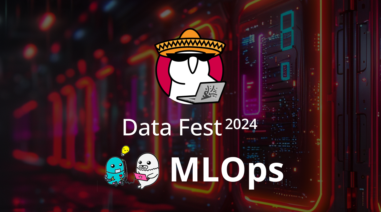 MLOps | Data Fest 2024