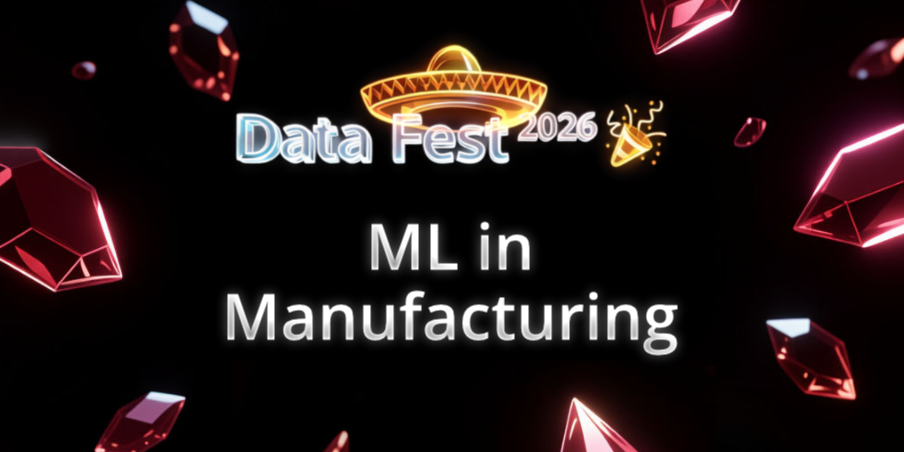 ML in Manufacturing | Data Fest 2026