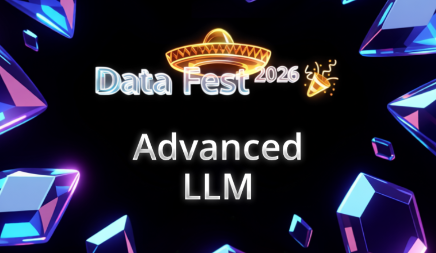 Advanced LLM | Data Fest 2026