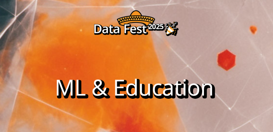 ML & Education | Data Fest 2025