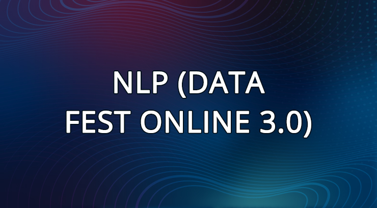 NLP (Data Fest Online 3.0)