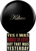Yes I Was Madly In Love, But That Was Yesterday by Kilian 100 ml TESTER (Оригинал) Парфюмерная вода