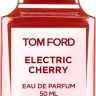 Tom Ford Electric Cherry 50 ml TESTER (Оригинал) Парфюмерная вода