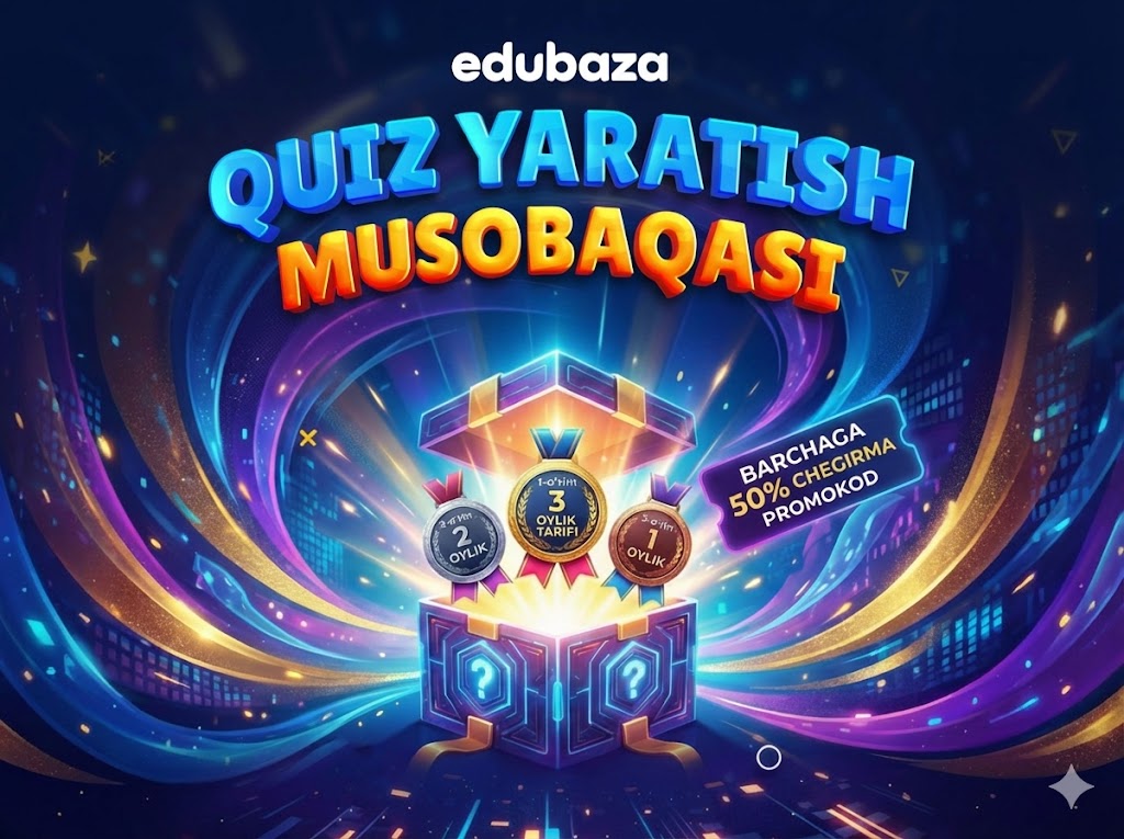 🎉DIQQAT TANLOV: O'z faningiz bo'yicha quiz o'yin yarating va g'olib bo'ling!