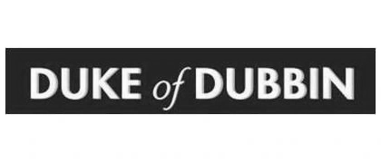 DUKE OF DUBBIN