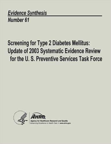 okumak Screening for Type 2 Diabetes Mellitus:  Update of 2003 Systematic Evidence Review for the U.S. Preventive Services Task Force: Evidence Synthesis Number 61