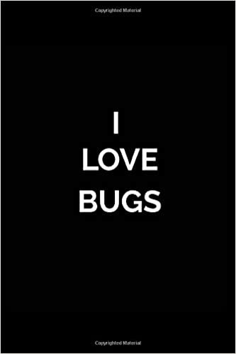 okumak I LOVE BUGS-Lined Notebook:120 pages (6x9) of blank lined paper| journal Lined: BUGS-Lined Notebook / journal Gift,120 Pages,6*9,Soft Cover,Matte Finish