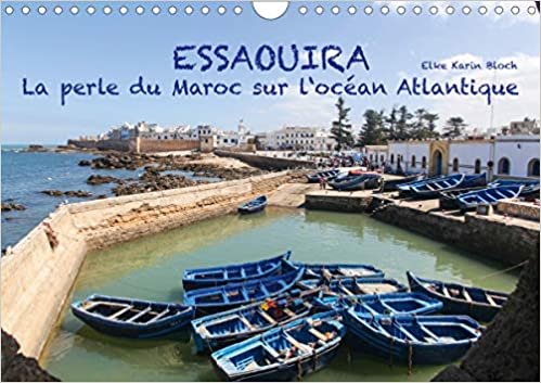 okumak Essaouira - La perle du Maroc sur l&#39;océan Atlantique (Calendrier mural 2020 DIN A4 horizontal): 13 impressions photographiques de la plus belle ville ... mensuel, 14 Pages ) (Calvendo Places)