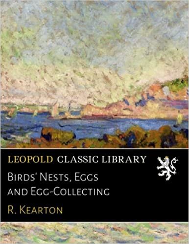 okumak Birds&#39; Nests, Eggs and Egg-Collecting