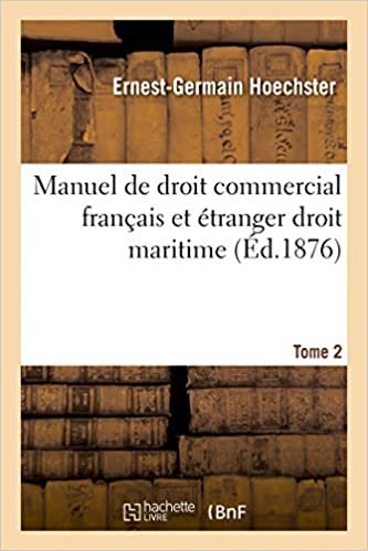 okumak Manuel de droit commercial français et étranger droit maritime T02 (Sciences Sociales)