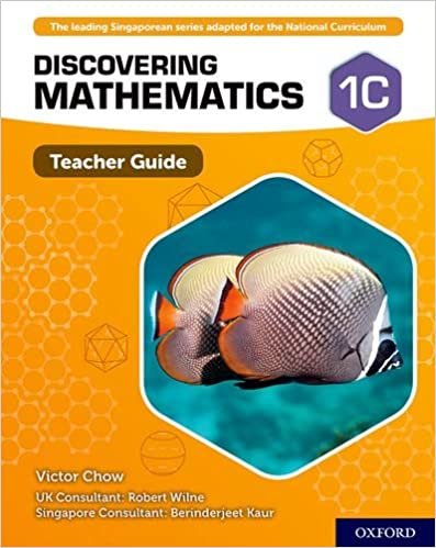 okumak Chow, V: Discovering Mathematics: Teacher Guide 1C