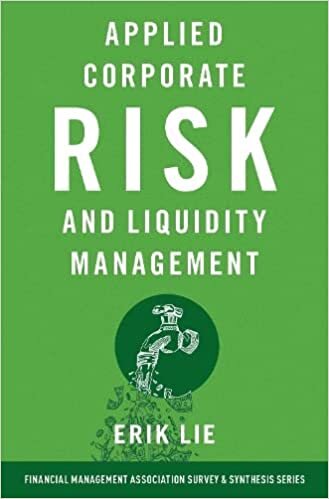 Applied Corporate Risk and Liquidity Management