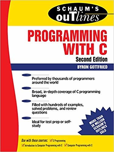okumak Schaum s Outline of Programming with C (Schaum s Outline Series)