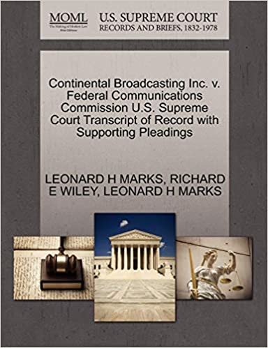 okumak Continental Broadcasting Inc. V. Federal Communications Commission U.S. Supreme Court Transcript of Record with Supporting Pleadings