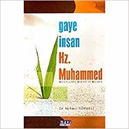 okumak Gaye İnsan Hz. Muhammed (s.a.v.)
