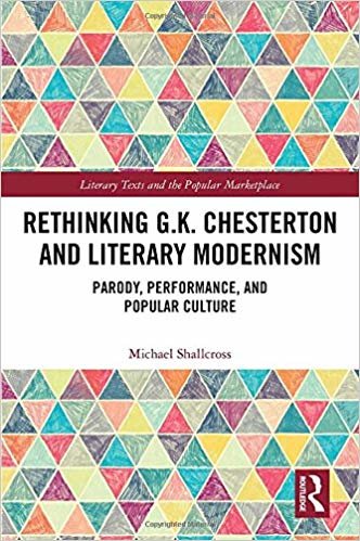 okumak Rethinking G.K. Chesterton and Literary Modernism : Parody, Performance, and Popular Culture