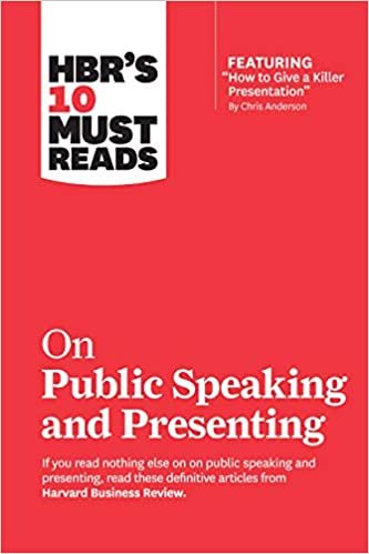 okumak HBR&#39;s 10 Must Reads on Public Speaking and Presenting (with featured article &quot;How to Give a Killer Presentation&quot; By Chris Anderson)