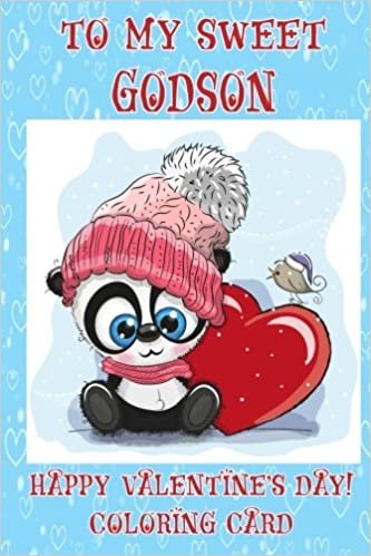 okumak To My Sweet Godson: Happy Valentine&#39;s Day! Coloring Card