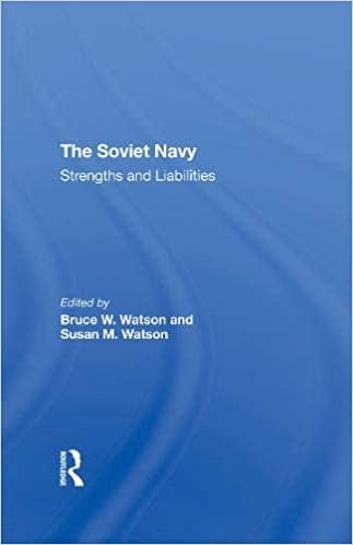 okumak The Soviet Navy: Strengths and Liabilities