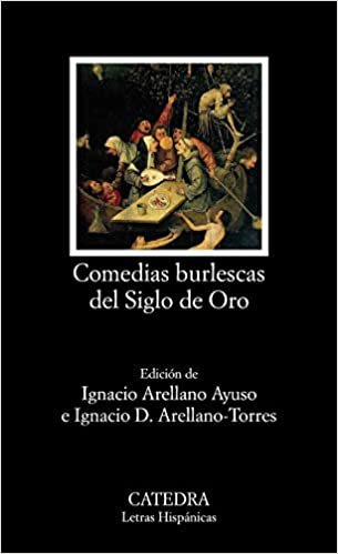 okumak Comedias burlescas del Siglo de Oro (Letras Hispánicas)