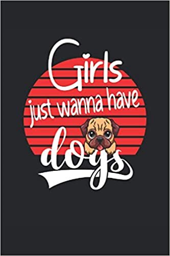 okumak Girls Just Wanna Have Dogs: Cahier ligné carnet de notes journal de bord agenda cahier d&#39;exercices livre d&#39;histoires |15. 24 x 22. 86 cm ; A5| 120 ... des chiens, les propriétaires de chiens.