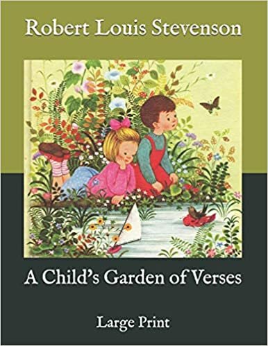 okumak A Child&#39;s Garden of Verses: Large Print
