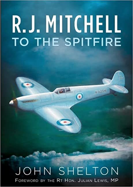 R. J. Mitchell: To the Spitfire