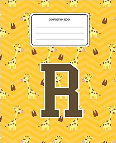 okumak Composition Book R: Giraffe Animal Pattern Composition Book Letter R Personalized Lined Wide Rule Notebook for Boys Kids Back to School Preschool Kindergarten and Elementary Grades K-2