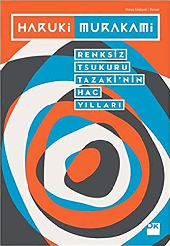 okumak Renksiz Tsukuru Tazaki&#39;nin Hac Yılları