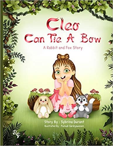 okumak Cleo Can Tie A Bow: A Rabbit and Fox Story (Learn To Tie A Tie With The Rabbit And The Fox, Band 5)