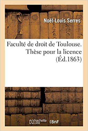 okumak Serres-N-L: Facultï¿½ de Droit de Toulouse. T (Generalites)