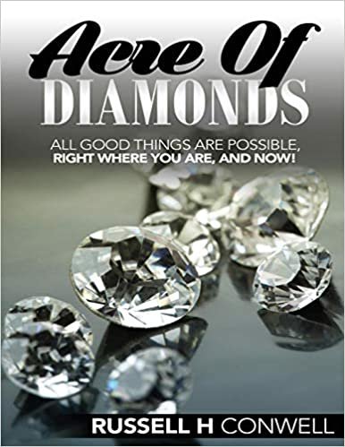 okumak Acre of Diamonds by Russell H Conwell: The World Famous Classic