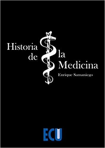 okumak Historia de la medicina (ECU, Band 1)