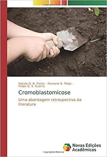okumak Cromoblastomicose: Uma abordagem retrospectiva da literatura