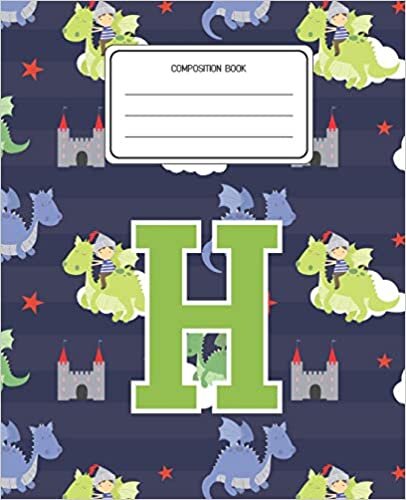 okumak Composition Book H: Dragons Animal Pattern Composition Book Letter H Personalized Lined Wide Rule Notebook for Boys Kids Back to School Preschool Kindergarten and Elementary Grades K-2