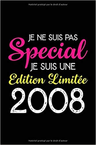 okumak Je ne suis pas special Je suis une edition limitée 2008: Cadeau d&#39;anniversaire, carnet de notes ligné, journal intime, Cadeau pour fille, ... les souvenirs, organiser les pensées ....