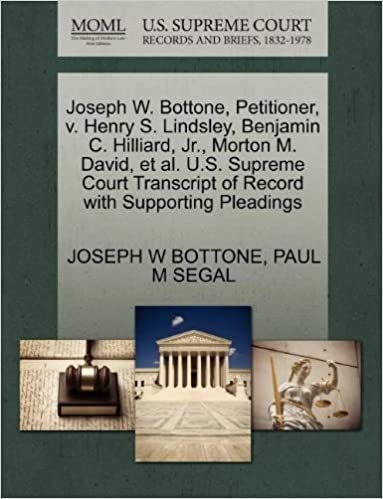 okumak Joseph W. Bottone, Petitioner, v. Henry S. Lindsley, Benjamin C. Hilliard, Jr., Morton M. David, et al. U.S. Supreme Court Transcript of Record with Supporting Pleadings