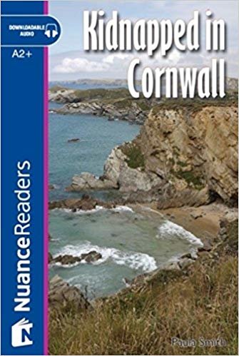 okumak Kidnapped in Cornwall +Audio (A2+) Nuance Readers L.4