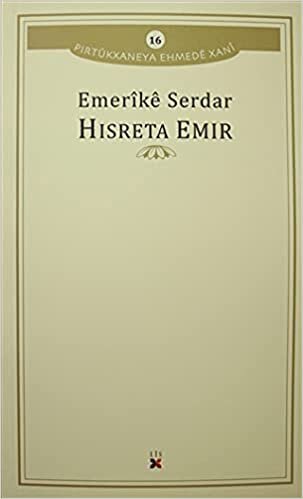 okumak Hisreta Emir: Pirtukxaneya Ehmede Xani 16