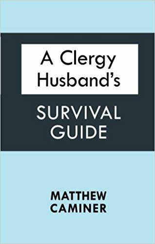 okumak A Clergy Husbands Survival Guide