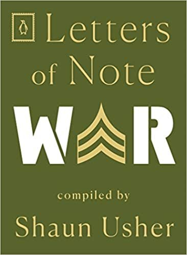 okumak Letters of Note: War: 4