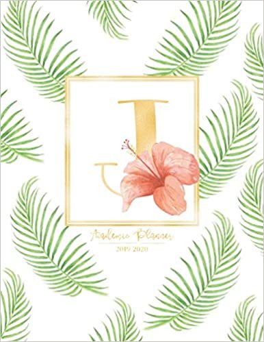 okumak Academic Planner 2019-2020: Tropical Leaves Green Leaf Gold Monogram Letter J with a Summer Hibiscus Flower Academic Planner July 2019 - June 2020 for Students, Moms and Teachers (School and College)