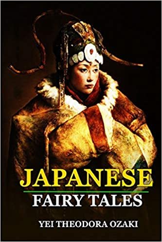okumak JAPANESE FAIRY TALES BY YEI THEODORA OZAKI ( Classic Edition ): Classic Edition Annotated Illustrations