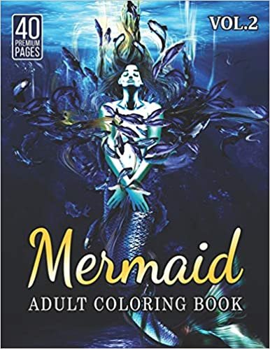 okumak Mermaid Adult Coloring Book Vol2: Great Coloring Book for Kids and Fans - 40 High Quality Images.
