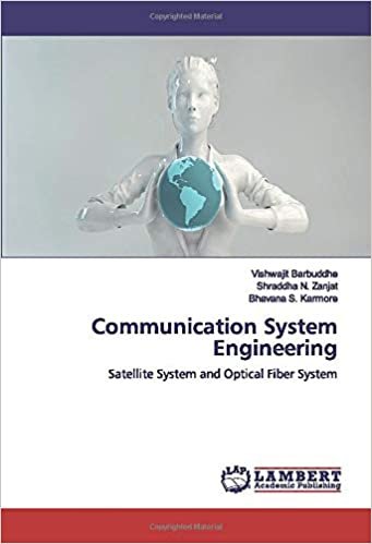 okumak Communication System Engineering: Satellite System and Optical Fiber System