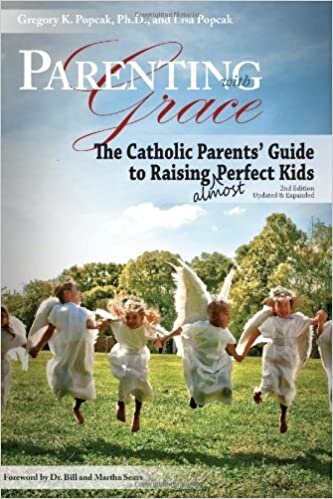 okumak Parenting with Grace: The Catholic Parents&#39; Guide to Raising Almost Perfect Kids